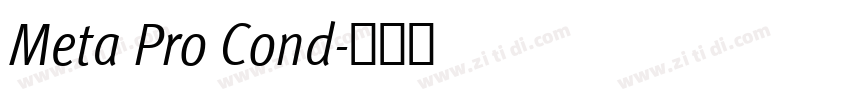 Meta Pro Cond字体转换 Meta Pro Cond字体转换